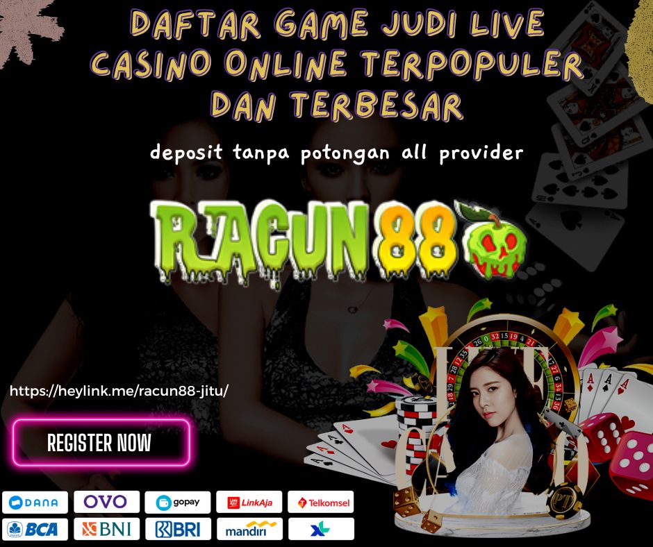 Racun88 Merupakan agen judi live casino online terpercaya