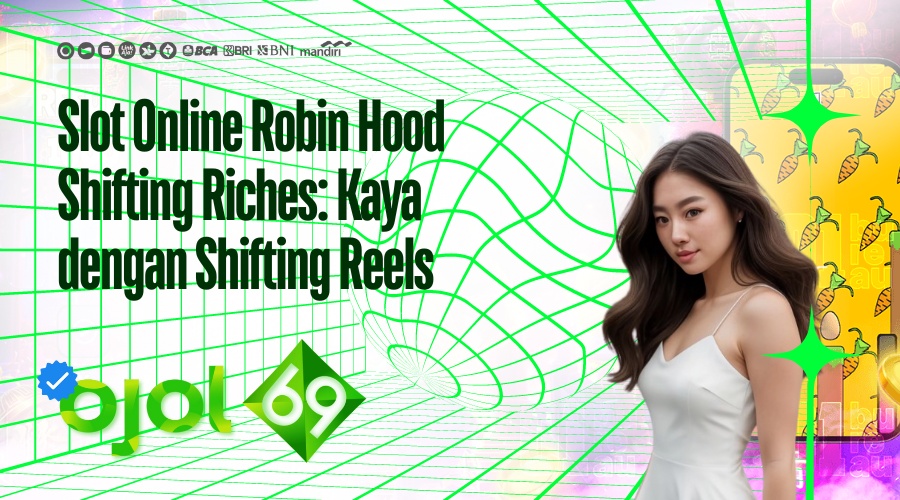 slot online robin hood shifting riches