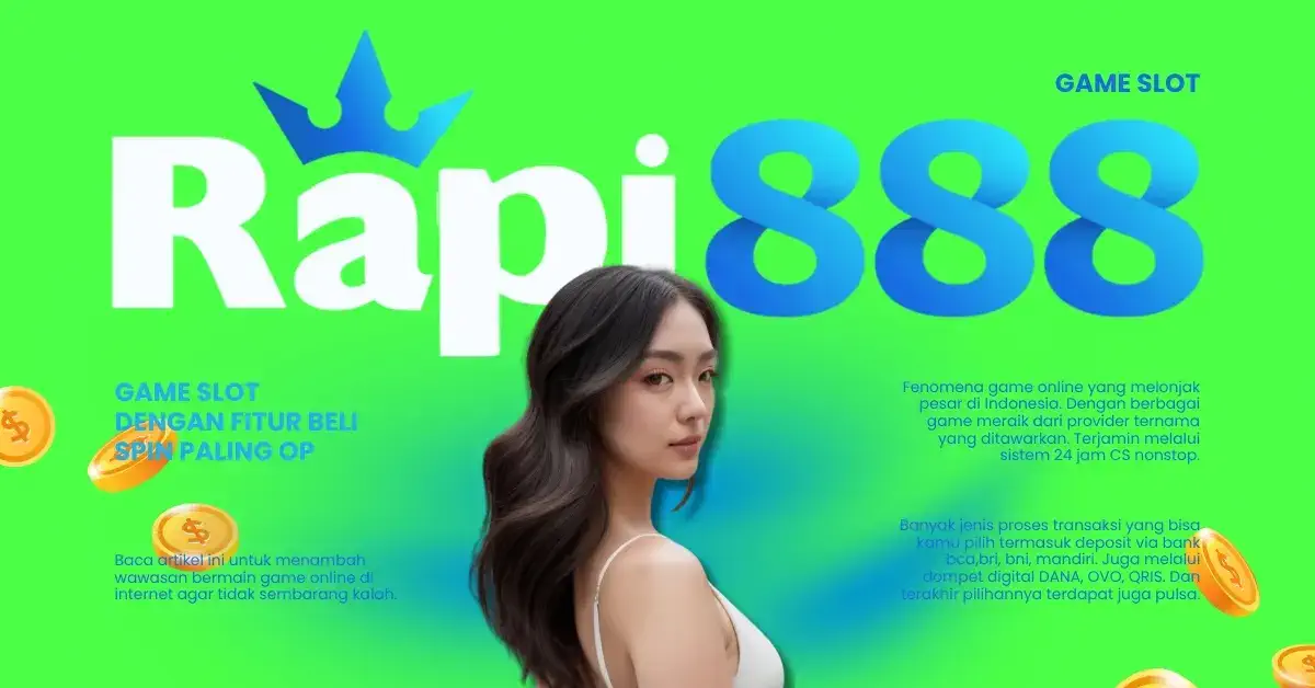 Game Slot Dengan Fitur Beli Spin Paling OP