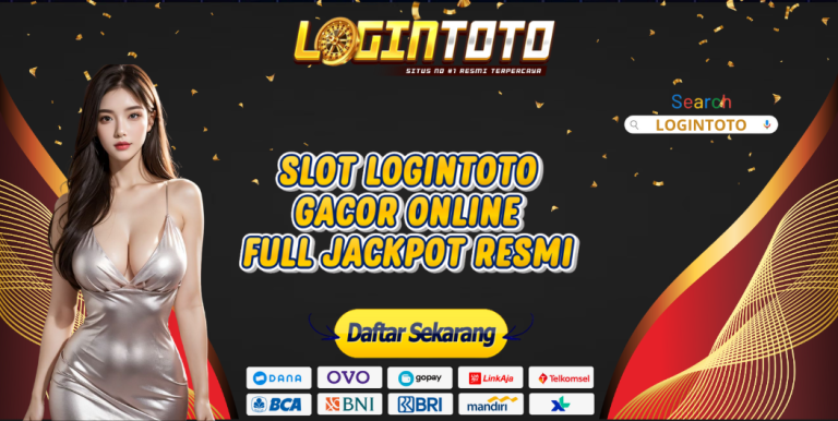 SLOT LOGINTOTO GACOR ONLINE FULL JACKPOT RESMI