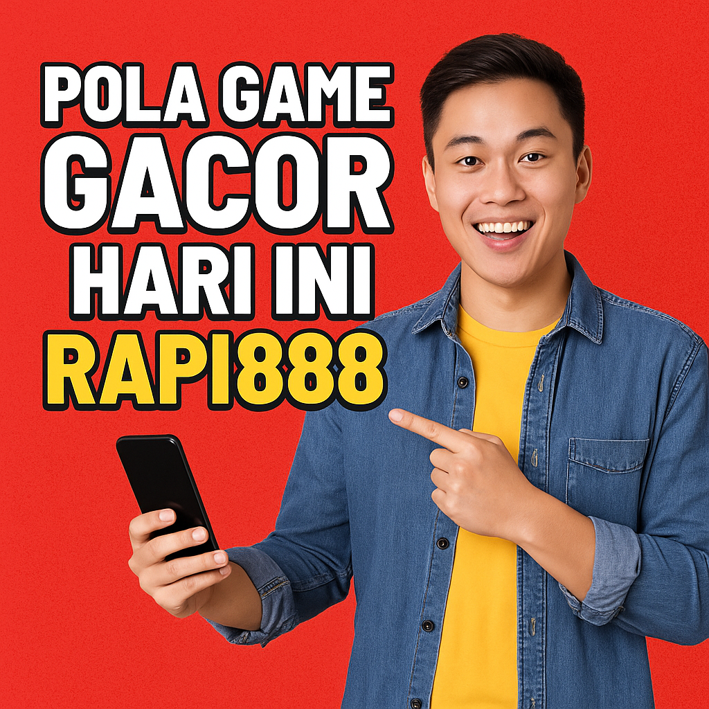 Pola Game Gacor Hari Ini Rapi888