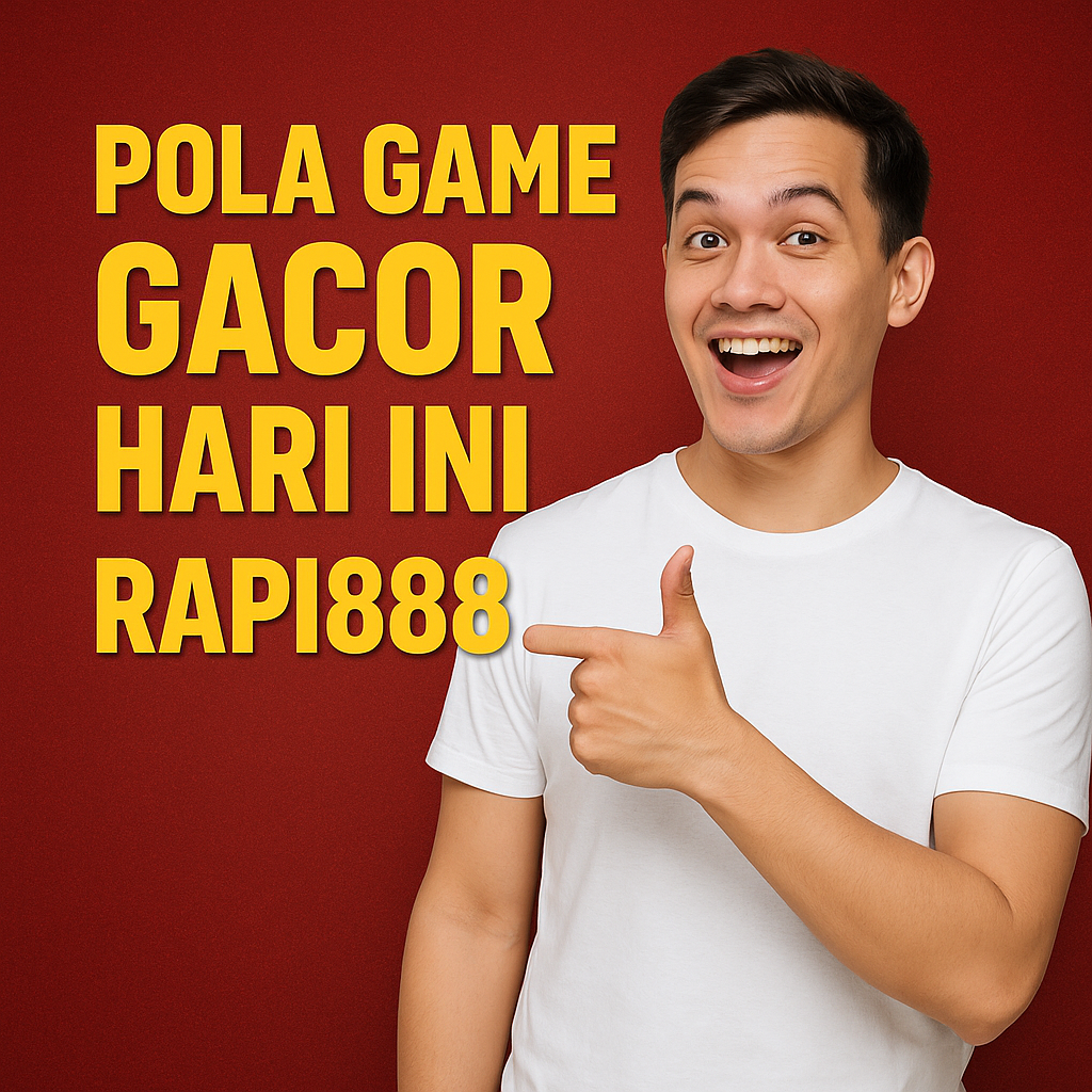 Pola Game Gacor Hari Ini Rapi888